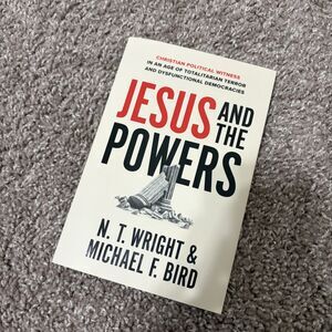 "Jesus and the Powers" Paperback by N.T. Wright and Michael F. Bird